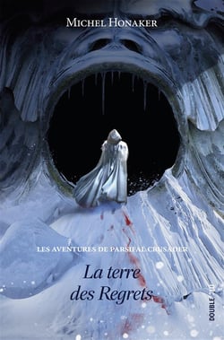 Les aventures de Parsifal Crusader Tome 3 : la terre des regrets
