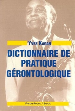 Dictionnaire de pratique gérontologique