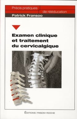 Examen clinique et traitement du cervicalgique