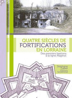 Quatre siecles de fortifications en lorraine