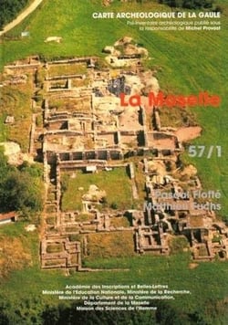 Carte archéologique de la Gaule Tome 57/1 : la Moselle