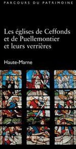 Les églises de ceffonds et de puellemontier et leurs verrières - haute-marne