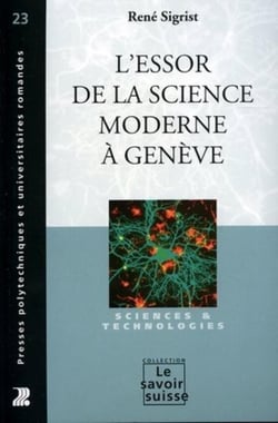 L'essor de la science moderne à Genève : Sciences et technologies