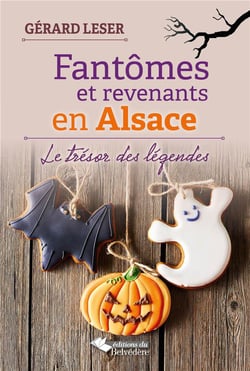 Fantômes et revenants en Alsace - le trésor des légendes