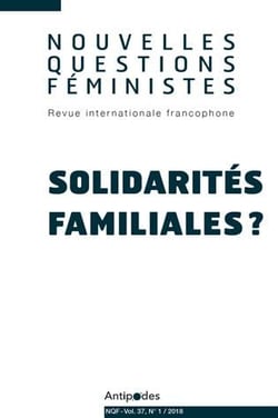 REVUE NOUVELLES QUESTIONS FEMINISTES n.37 : solidarités familiales ?