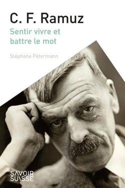 C. F. Ramuz - sentir vivre et battre le mot