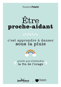 Être proche aidant, c'est apprendre à danser sous la pluie - plutôt que d'attendre la fin de l'orage