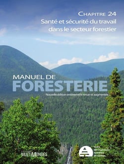 Manuel de foresterie chapitre 24 - santé et sécurité du travail dans le secteur forestier