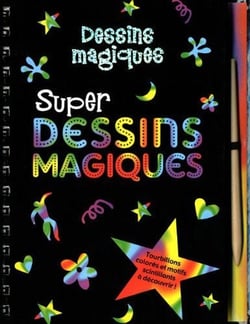 Super dessins magiques - dessins magiques