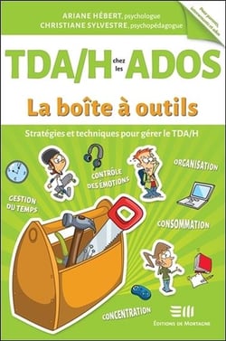 TDA/H chez les ados - stratégies et techniques pour gérer le TDA/H