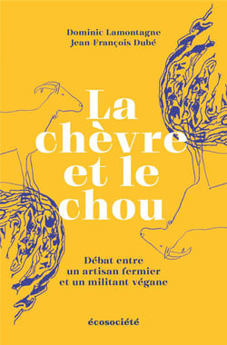 La chèvre et le chou : débat entre un artisan fermier et un militant végane