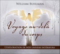 Voyage au-delà du corps - l'exploration de nos univers intérieurs