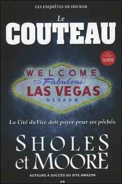 Le couteau - les enquêtes de decker t.1 - la cité du vice doit payer pour ses péchés