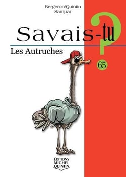 Savais-tu ? Tome 65 : savais-tu ? les autruches