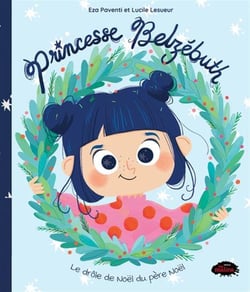 Princesse Belzebuth : le drôle de Noël du père Noël