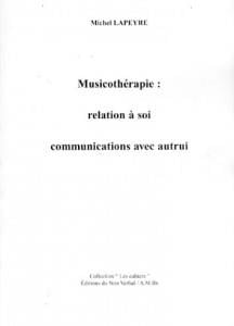 Musicothérapie : relation à soi, communications avec autrui