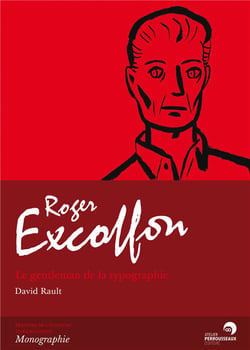 Roger Excoffon, le gentleman de la typographie