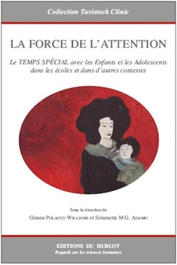 LA FORCE DE L'ATTENTION : Le TEMPS SPÉCIAL avec les Enfants et les Adolescents dans les écoles et dans d'autres contextes