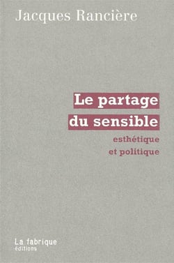Le Partage du Sensible : Esthétique et politique