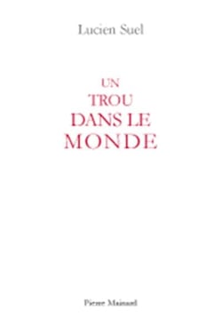 Un trou dans le monde