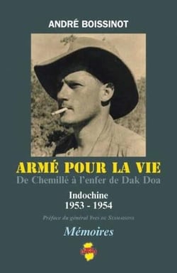 Armé pour la vie : de Chemillé à l'enfer de Dak Doa : Indochine, 1953-1954