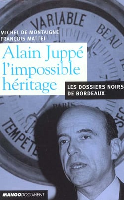 Alain juppe duc d'aquitaine - itineraire paris-bordeaux 1995-2001