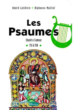 Les psaumes Tome 2 - chants d'amour 76 à 150