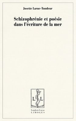 Schizophrénie et poésie dans l'écriture de la mer