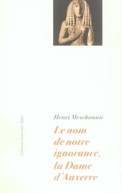 Le nom de notre ignorance, la dame d'auxerre