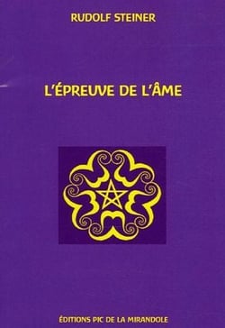 L'epreuve de l'ame : tableau de vie formant la suite de la porte de l'initiation