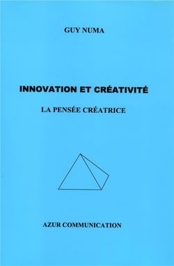 Innovation et créativité - la pensée créatrice