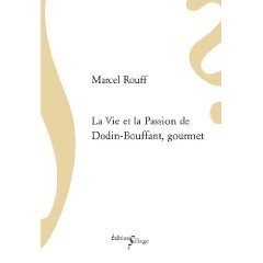 La vie et la passion de Dodin-Bouffant, gourmet