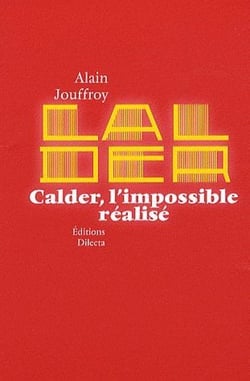 Calder, l'impossible réalisé