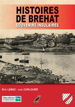Histoires de brehat - souvenirs insulaires - collection horizons