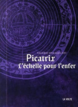 Nicolas Eymerich, inquisiteur Tome 6 : Picatrix, l'echelle pour l'enfer