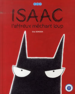 Isaac l'affreux méchant loup