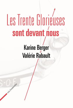 Les trente glorieuses sont devant nous