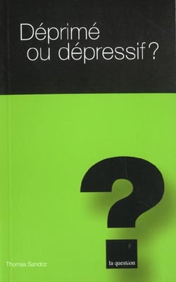 Deprime ou depressif ?