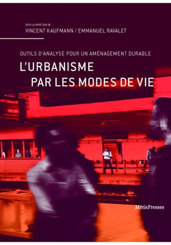 L' urbanisme par les modes de vie - outils d'analyse pour un aménagement durable