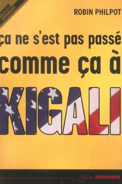Ça ne s'est pas passé comme ça à Kigali