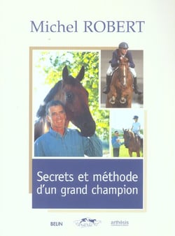 Michel robert - secrets et methodes