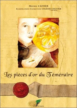 Les pièces d'or du téméraire