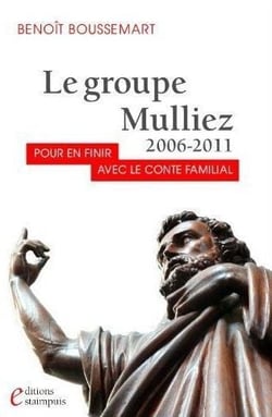 Le groupe mulliez - 2006-2011. pour en finir avec le conte familial