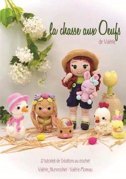 La chasse aux oeufs de valerie - 17 tutoriels de creations au crochet