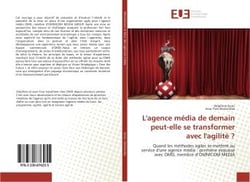 L'agence media de demain peut-elle se transformer avec l'agilite ?