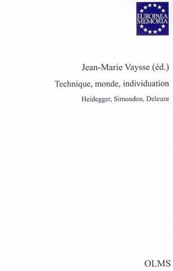 Technique, monde, individuation - heidegger, simondon, deleuze
