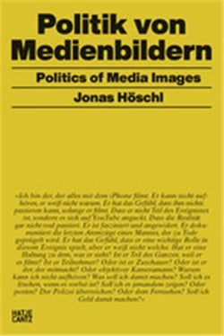 Jonas Hoschl : politics of media images
