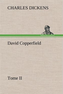 David copperfield tome ii