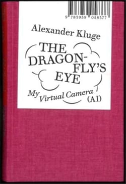 Alexander kluge: the dragonfly's eye /anglais/allemand