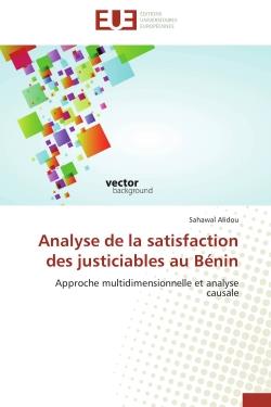 Analyse de la satisfaction des justiciables au benin - approche multidimensionnelle et analyse causa